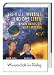 Urknall, Weltall und das Leben - Vom Nichts bis Heute morgen (1 Buch - Hardcover - gebunden - 352 Seiten)