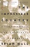 The Impossible Country: A Journey Through the Last Days of Yugoslavia