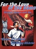 For the Love of the Game: Michael Jordan and Me (Trophy Picture Books (Pb))