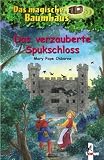 Das magische Baumhaus 28. Das verzauberte Spukschloss - Mary Pope Osborne