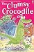 The Clumsy Crocodile (Usborne young readers)