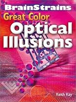 Brainstrains: Great Color Optical Illusions