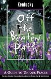 Kentucky Off the Beaten Path (Off the Beaten Path Kentucky)