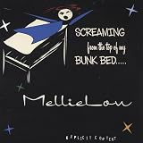 Screaming from the top of my Bunk Bed