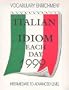 Cal 99 Italian Idiom Each Day: Intermediate to Advanced Level