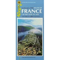 Landscapes of the South of France from the Alps to the Pyrenees: The Alps to Aix (Cote d'Azur, Eastern Province) v. 1 (Sunflower Countryside Guides)