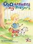 God Answers My Prayers (Getting to Know God)