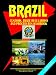 Book Brazil Customs, Trade Regulations And Procedures Handbook (World Business, Investment and Government Library) (World Business, Investment and Governme