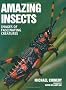 Amazing Insects: Images of Fascinating Creatures