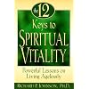 The 12 Keys to Spiritual Vitality: Powerful Lessons on Living Agelessly