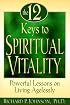 The 12 Keys to Spiritual Vitality: Powerful Lessons to Living Agelessly