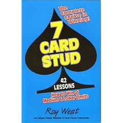 7 Card Stud: 42 Lessons How to Win at Medium & Lower Limits