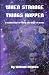 When Strange Things Happen: A Collection of Very Strange Stories