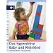 Das hyperaktive Baby und Kleinkind: Symptome deuten - L�sungen finden