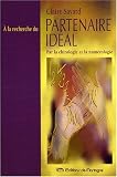 Recherche du partenaire ideal (a la)