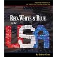 Red, White and Blue in the USA by  Esther Chao and Dick Price