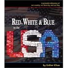 Red, White and Blue in the USA by Esther Chao and Dick Price