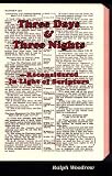 Three Days And Three Night Reconsidered