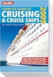 Berlitz Complete Guide to Cruising & Cruise Ships 2009: Expert advice that saves you money. In-depth reviews of 280 cruise ships. Reveals the best facilities, food, service