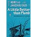 A Little Better than Plumb: The Biography of a House