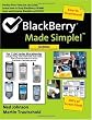 BlackBerry Made Simple for the 7100 Series BlackBerries