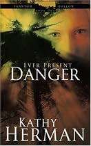 Ever Present Danger (Phantom Hollow Series #1)