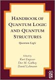 Handbook of Quantum Logic and Quantum Structures: Quantum Logic