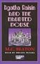 Agatha Raisin and the Haunted House ((An Agatha Raisin Mystery))