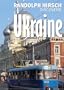 Randolph Hirsch's Ukraine Adventure
