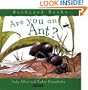 Are You an Ant? (Backyard Books)