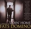 Goin' Home: A Tribute To Fats Domino