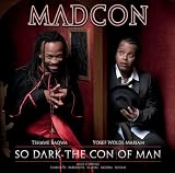 So Dark The Con Of Man