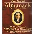 Poor Charlie's Almanack: The Wit and Wisdom of Charles T Munger
