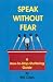 Speak Without Fear: A How-to-Stop-Stuttering Guide