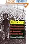 Chicken: The Dangerous Transformation of America's Favorite Food