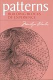 Patterns
 Building Blocks of Experience,
Marilyn Charles