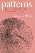 Patterns: Building Blocks of Experience