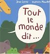 Tout le monde dit...