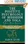 The Positive Psychology of Buddhism and Yoga : Paths to a Mature Happiness