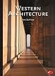 Western Architecture: A Survey from Ancient Greece to the Present (World of Art)