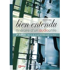 Bien Entendu : itin�raire d'un audiophile - 2e �dition