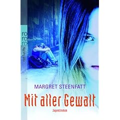 Mit aller Gewalt: Jugendroman