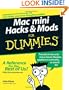 Mac  mini Hacks & Mods For Dummies (For Dummies (Computers))