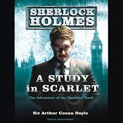 A Study in Scarlet: A Sherlock Holmes Novel | [Sir Arthur Conan Doyle]