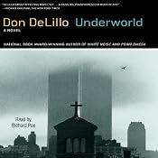 Underworld | [Don DeLillo]