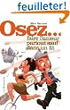 Osez... Faire l'amour partout sauf dans un lit