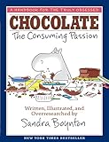 CHOCOLATE: The Consuming Passion