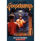 Let's Get Invisible (Goosebumps Series) ~ R. L. Stine