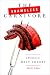 The Shameless Carnivore: A Manifesto for Meat Lovers