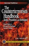 The Counterterrorism Handbook: Tactics, Procedures, and Techniques, Second Edition